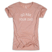 GO ASK YOUR DAD (WOMEN)
