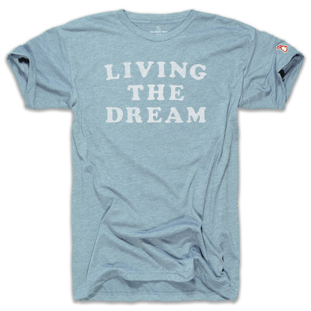 LIVING THE DREAM (UNISEX)