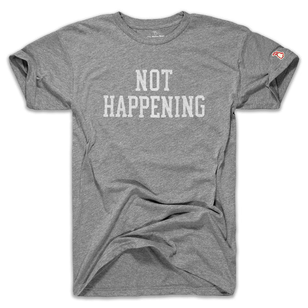 NOT HAPPENING (UNISEX)