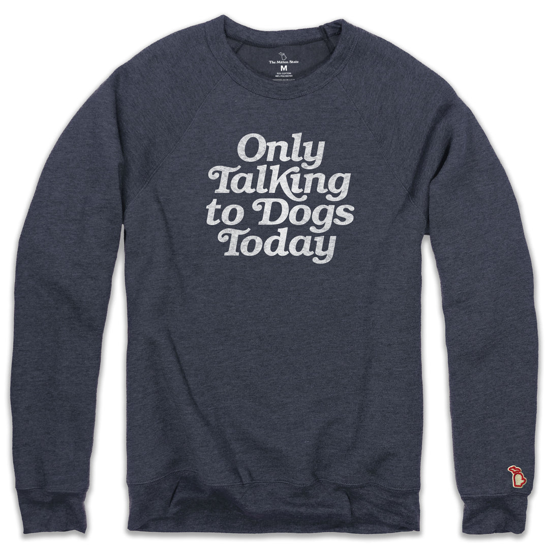 Only Talking to Dogs Today | MI Slogans | The Mitten State