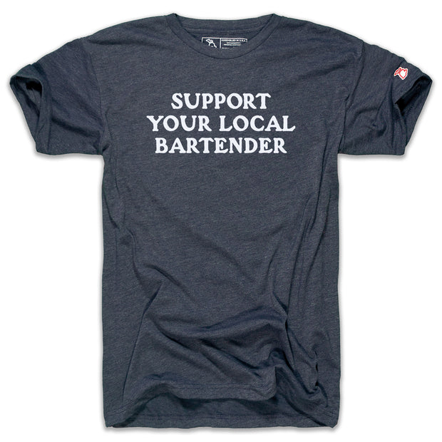 SUPPORT YOUR LOCAL BARTENDER (UNISEX)