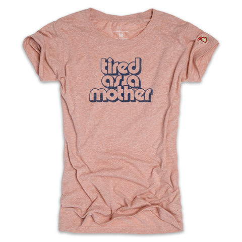 TIRED AS A MOTHER (WOMEN)