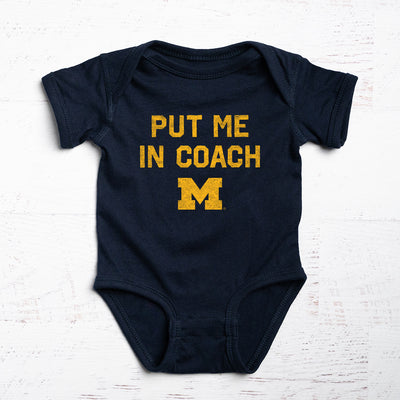 UofM - PUT ME IN COACH (ONESIE)