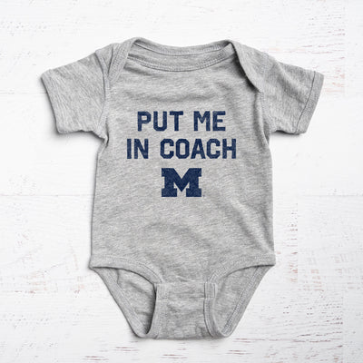 UofM - PUT ME IN COACH (ONESIE)