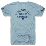 UofM - THOSE WHO STAY M (UNISEX)