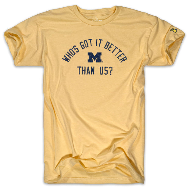 UofM - WHO'S GOT IT BETTER (UNISEX)