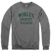 WORLD'S GREATEST TAILGATER FLEECE SWEATSHIRT (UNISEX)