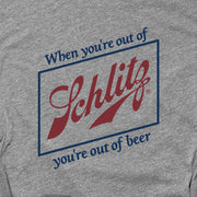 SCHLITZ OUT OF BEER (UNISEX)