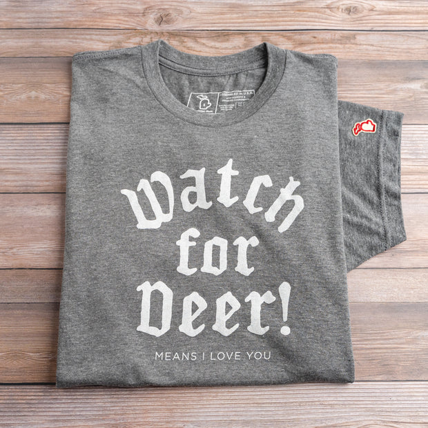 WATCH FOR DEER (UNISEX)